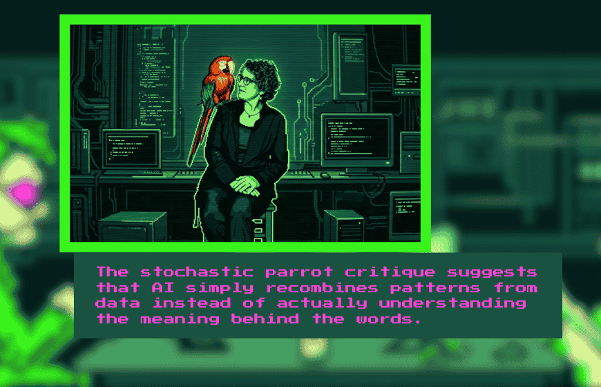 The “Stochastic Parrot” Critique